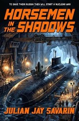 Horsemen in the Shadows - Julian Jay Savarin - 9781635295399