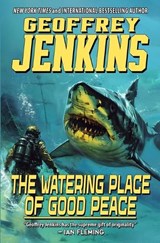 The Watering Place of Good Peace - Geoffrey Jenkins - 9781635295580