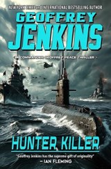 Hunter Killer - Geoffrey Jenkins - 9781635295825