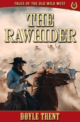 The Rawhider - Doyle Trent - 9781635296006