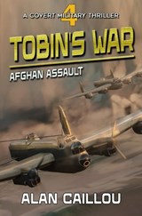Tobin's War - Alan Caillou - 9781635297294