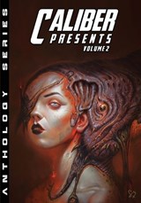 Caliber Presents - Volume 2 - REED,  Gary ; Beatty, Gary Scott - 9781635298666