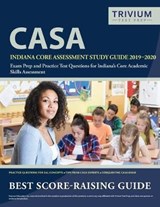 Indiana Core Assessment Study Guide 2019-2020 - Trivium Academic Skills Exam Prep Team - 9781635303377