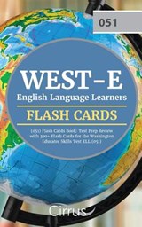 WEST-E English Language Learners (051) Flash Cards Book - Cirrus Teacher Certification Exam Team - 9781635304947