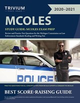 MCOLES Study Guide - Trivium Law Enforcement Exam Prep Team - 9781635307504