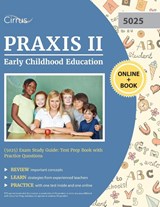 Praxis II Early Childhood Education (5025) Exam Study Guide - Cirrus - 9781635307887