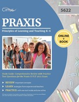 Praxis Principles of Learning and Teaching K-6 Study Guide - Cirrus - 9781635308563
