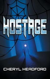 Hostage - Cheryl Headford - 9781635330304