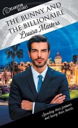 The Bunny and the Billionaire - MASTERS,  Louisa - 9781635338751