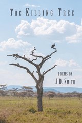 The Killing Tree - J. D. Smith - 9781635340426