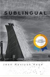 Sublingual - Joan Naviyuk Kane - 9781635347692