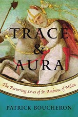 Trace and Aura - Patrick Boucheron ; Willard Wood ; Lara Vergnaud - 9781635420067