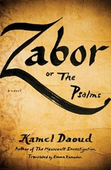 Zabor, or The Psalms - Kamel Daoud - 9781635420142