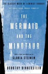 Dinnerstein, D: Mermaid and the Minotaur - Dorothy Dinnerstein - 9781635420944