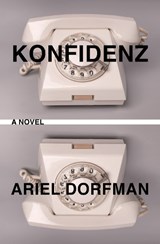 Konfidenz - Ariel Dorfman - 9781635424508