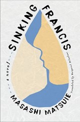 Sinking Francis - Masashi Matsuie - 9781635425932