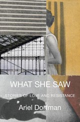 What She Saw - Ariel Dorfman - 9781635426205