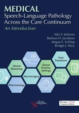 Medical Speech-Language Pathology Across the Care Continuum -  - 9781635502688