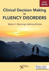 Clinical Decision Making in Fluency Disorders -  - 9781635506334