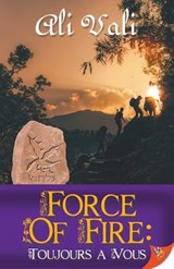 Force of Fire - Ali Vali - 9781635550474