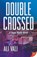 Double-Crossed, Ali Vali - Paperback - 9781635553024