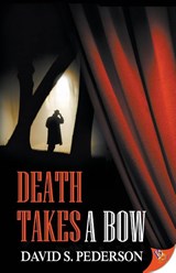 Death Takes a Bow - David S Pederson - 9781635554724