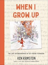 When I Grow Up - Ken Krimstein - 9781635573718