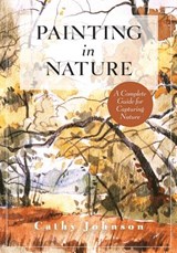The Sierra Club Guide to Painting in Nature (Sierra Club Books Publication) - JOHNSON,  Cathy a - 9781635615678