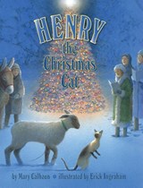 Henry the Christmas Cat - Mary Calhoun - 9781635616934