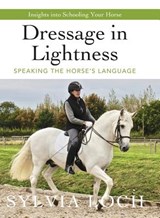 Dressage in Lightness - LOCH,  Sylvia - 9781635616965