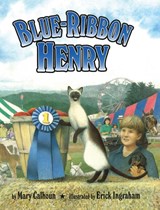 Blue-Ribbon Henry - Mary Calhoun - 9781635616989