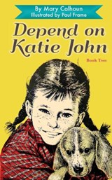 Depend on Katie John - Mary Calhoun - 9781635617078