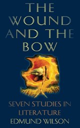 The Wound and the Bow - Edmund Wilson - 9781635617450