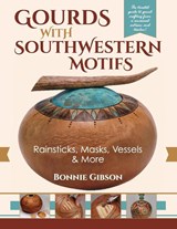 Gourds with Southwestern Motifs - Bonnie Gibson - 9781635618037