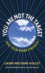 You Are Not the Target - Laura Archera Huxley - 9781635619348