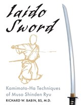 Iaido Sword - Richard Babin - 9781635619423