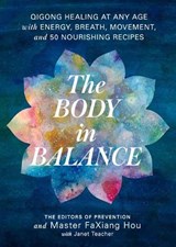 Body in Balance - Editors Of Prevention ; Master Faxiang Hou - 9781635651737