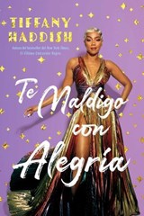 Te Maldigo con Alegría / I Curse You With Joy - Tiffany Haddish - 9781635769883