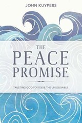 The Peace Promise - KUYPERS,  John - 9781635820225