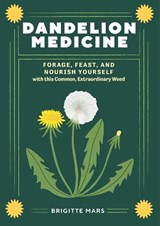 Dandelion Medicine, 2nd Edition - Brigitte Mars - 9781635867633
