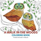 A Walk in the Woods Coloring Book - Adult Coloring Books - 9781635892314
