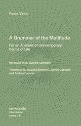 A Grammar of the Multitude - Paolo Virno ; Sylvere Lotringer - 9781635902204