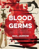 Blood and Germs - Gail Jarrow - 9781635923346