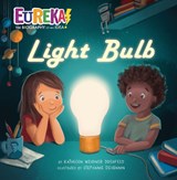 Light Bulb: Eureka! the Biography of an Idea - Kathleen Weidner Zoehfeld - 9781635923957