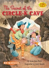 The Secret of the Circle-K Cave - Anna Jane Hays - 9781635927573