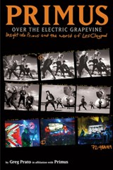 Primus: Over the Electric Grapevine - Greg Prato - 9781636140681