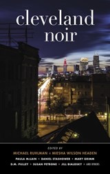 Cleveland Noir - HEADEN,  Miesha Wilson ; Ruhlman, Michael - 9781636140995