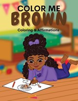 Color Me Brown - Shanley Simpson - 9781636161426