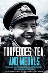 Torpedoes, Tea, and Medals - Chris O’Flaherty - 9781636241401