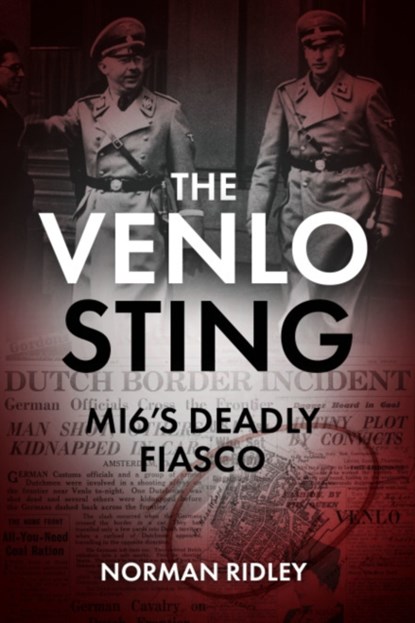 The Venlo Sting, Norman Ridley - Gebonden met stofomslag - 9781636242071